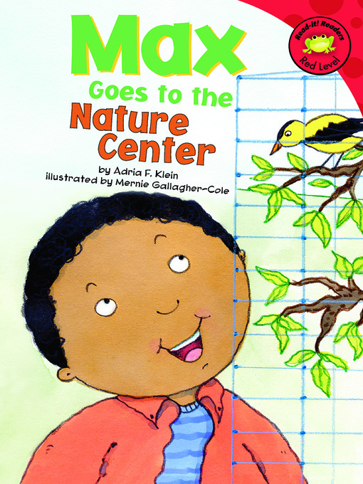 Title details for Max Goes to the Nature Center by Mernie Gallagher-Cole - Available